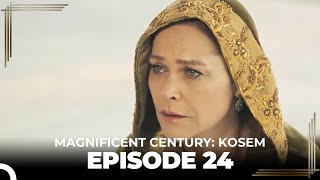 Magnificent Century Kosem Episode 24 English Subtitle [upl. by Ybor845]