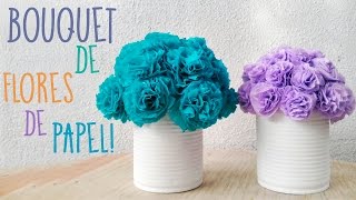 Bouquet de Flores de papel • Suuuuper FACIL • DIY [upl. by Acinaj]