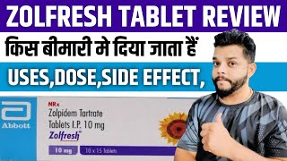 Zolfresh Tablet Review In Hindi  Zolpidem Tartrate UsesMode Of Action amp Side Effects In Hindi [upl. by Airdnoed]