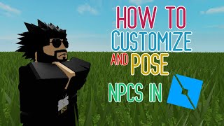 How to Customize And Pose an NPC in ROBLOX Febuary 2021 [upl. by Nessaj]