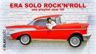 Era Solo RocknRoll  Canzoni Anni 60 Playlist [upl. by Jennette]