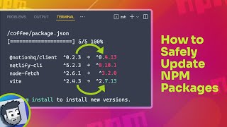 How to Safely Update NPM Packages [upl. by Tiras996]