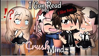 I Can Read My Crushs Mind  Gacha Life  GLMM [upl. by Ivana]