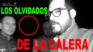 LOS OLVIDADOS DE LA CALERA  ALBERTO DEL ARCO [upl. by Akem641]