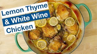 🍋 Easy Weeknight Lemon Thyme And White Wine Chicken Recipe [upl. by Ahsienet]