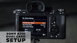 How To Use Dual SD Cards On Your Sony A7III [upl. by Bland964]