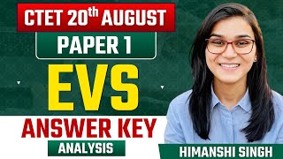 CTET 20th August EVS Answer Key Analysis By Himanshi Singh  Paper01 [upl. by Brill616]