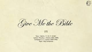 272 Give Me the Bible  SDA Hymnal  The Hymns Channel [upl. by Bekaj]