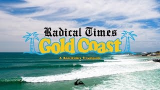 RADICAL TIMES  GOLD COAST [upl. by Iney]