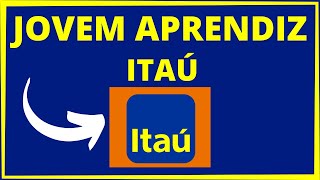 JOVEM APRENDIZ ITAÚ [upl. by Ybocaj435]