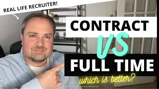 Contracting Vs Full Time Work  Should You Consider Being A Contractor [upl. by Ashbey]