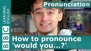 Pronunciation How to pronounce would you [upl. by Rehtul]