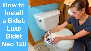 How to Install a Bidet  Luxe Bidet Neo 120 [upl. by Atipul919]