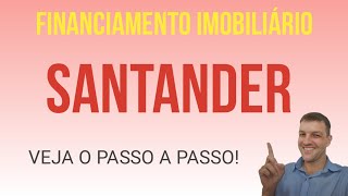 Nossa experiência com o Financiamento Imobiliário Santander [upl. by Atat]