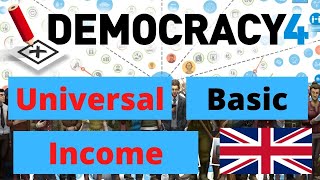 Democracy 4  Universal Basic Income UK [upl. by Rinum707]