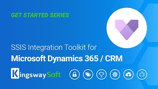 SSIS Integration Toolkit for Microsoft Dynamics 365CRM  Get Started [upl. by Edyth]