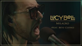 Lucybell  Milagro feat Beto Cuevas Video Oficial [upl. by Hamel]