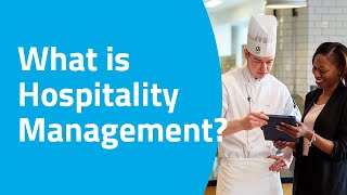 What is Hospitality Management [upl. by Nelleus]