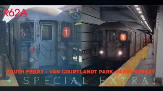 Full Length Ride R62A 1 train South Ferry  Van Courtlandt Park242nd Street  Bonus Clip [upl. by Ellata758]