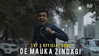 TVF Aspirants  De Mauka Zindagi  Official Hd Song  Nilotpal Bora  TVF Original Series [upl. by Nnyla251]