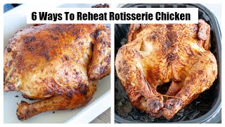 How To Reheat Rotisserie Chicken 6 Ways [upl. by Strohben64]