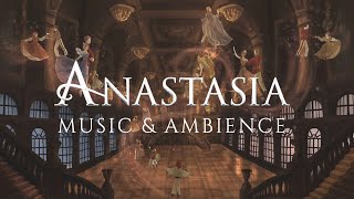 Anastasia Music amp Ethereal Ambience  Study Relax amp Sleep 1 HOUR [upl. by Davenport]