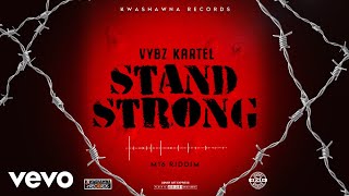 Vybz Kartel  Stand Strong Official Audio [upl. by Phillips]