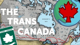 The Trans Canada Highway [upl. by Pears858]