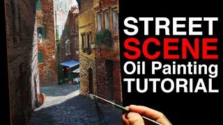 How to paint with PERSPECTIVE  Siena Street Scene  Oil Painting Tutorial [upl. by Ynattib255]