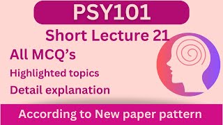 PSY101 Short Lecture 21Highlighted QuestionsPSY101 LecturesFinalTermFull Detail In Short Time [upl. by Little370]