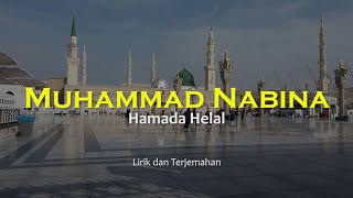 Muhammad Nabina  Hamada Helal  Lirik dan Terjemahan Indonesia Sholawat Nabi [upl. by Maren]