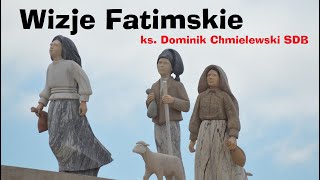 ks Dominik Chmielewski SDB  Wizje Fatimskie [upl. by Noremak968]