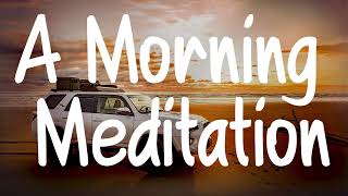 Abraham Hicks  A Morning Meditation [upl. by Ambrosius41]