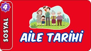 Aile Tarihi  4 Sınıf Sosyal Bilgiler evokul Kampı [upl. by Nylia]