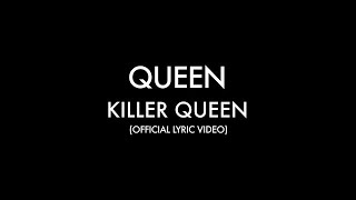 Queen  Killer Queen Official Lyric Video [upl. by Frederique]