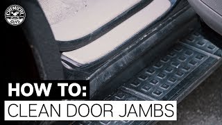 How To Clean and Detail Car Door Jambs  Chemical Guys [upl. by Lj]