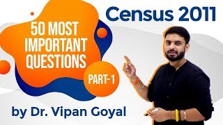 Census 2011 I 50 Most Important Questions of Census 2011 Part 1 I Dr Vipan Goyal I Study IQ [upl. by Alida]