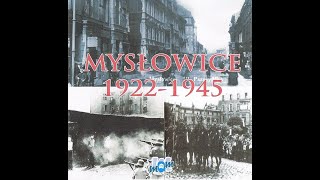 Mysłowice 1922  1945 [upl. by Ostap]