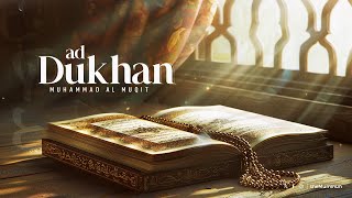 Surah AdDukhan full  Amazing Quran Recitation [upl. by Pancho]