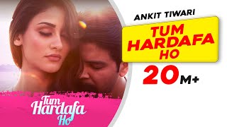 Tum Hardafa Ho  Ankit Tiwari  Official Video  Aditi Arya  Gaana Originals  Lastest Love Song [upl. by Lerual]