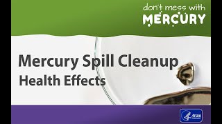 Mercury Spill Cleanup  Health Effects [upl. by Ahseihs19]