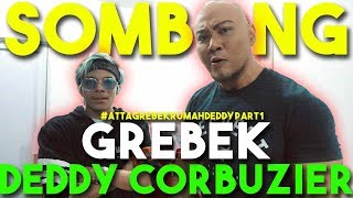 ATTA GREBEK DEDDY CORBUZIER Rumah Orang Sombong 🤣 [upl. by Hallette562]