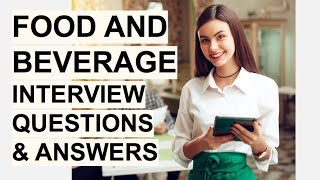 FOOD amp BEVERAGE Interview Questions amp Answers Food amp Beverage Assistant Host amp Manager Interview [upl. by Eisso444]