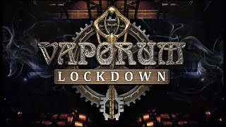 Vaporum Lockdown  GamePlay PC [upl. by Rialcnis]