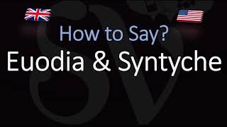 How to pronounce Euodia amp Syntyche CORRECTLY [upl. by Ylrahc586]