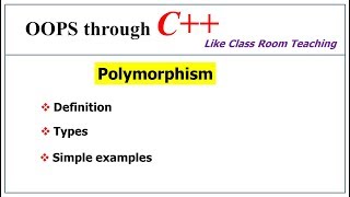 Polymorphism  Introduction amp Types  OOPs in C  Lec30  Bhanu Priya [upl. by Demodena]