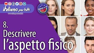 8 Descrivere una persona aspetto fisico [upl. by Beard672]