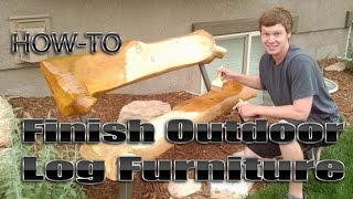 Howto Finish Outdoor Log Furniture by Mitchell Dillman [upl. by Etteluap223]