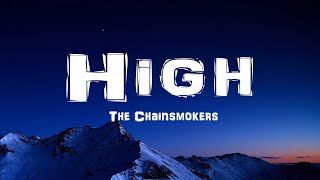 The Chainsmokers  High Lyrics [upl. by Stormy]