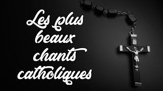 TOP 5 Chants Catholiques [upl. by Marka]